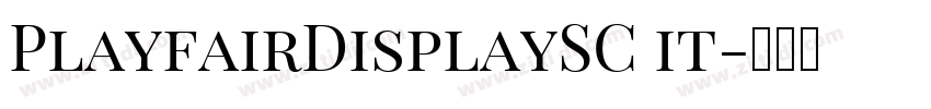 PlayfairDisplaySC it字体转换